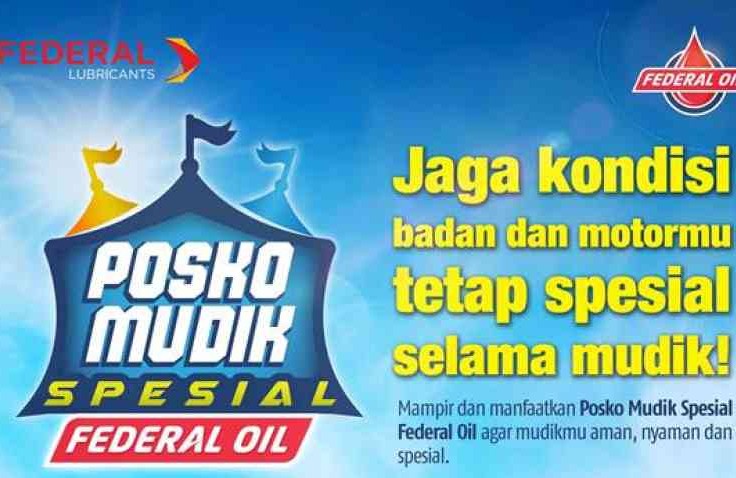 Posko Mudik Spesial Federal Oil, Untuk Keamanan Dan Kenyamanan Mudik Feders