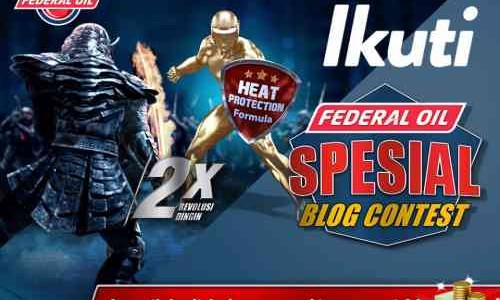 Federal Oil Spesial Blog Contest, Ayo Ikutan 